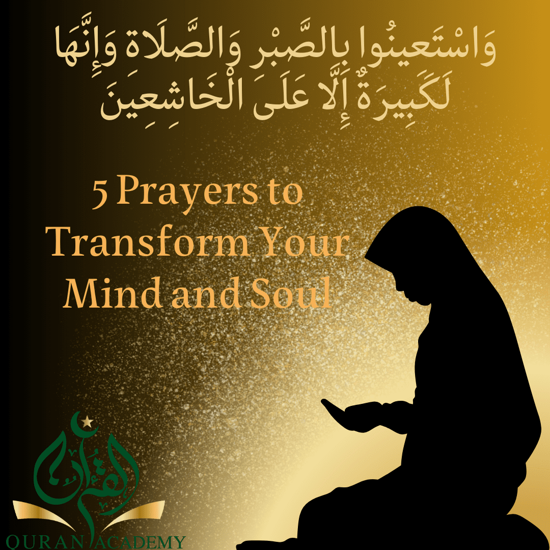 Daily 5 Prayers to Transform Your Mind and Soul - Quran Academy